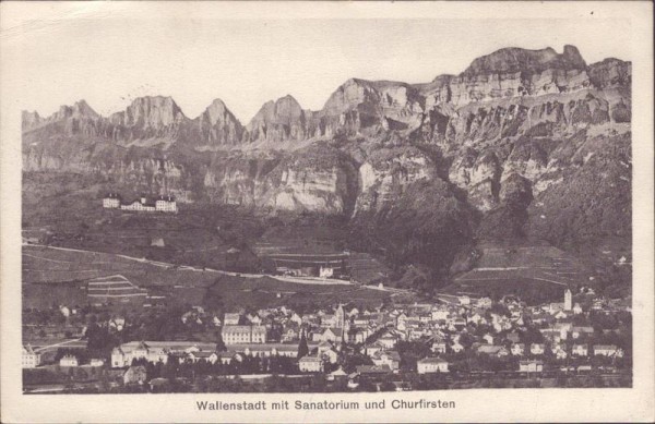 Wallenstadt, Walenstadt, Sanatorium und Churfirsten Vorderseite