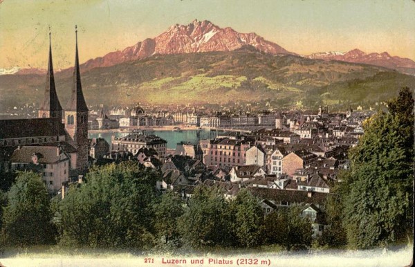 Luzern und Pilatus um 1907 Vorderseite