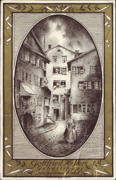 Gottfried Keller's Geburtshaus "zum goldenen Winkel" - Bundesfeier-Postkarte