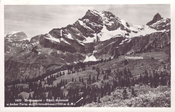 Braunwald. Tödi, Ortstock und hoher Turm mit Ortstockhaus