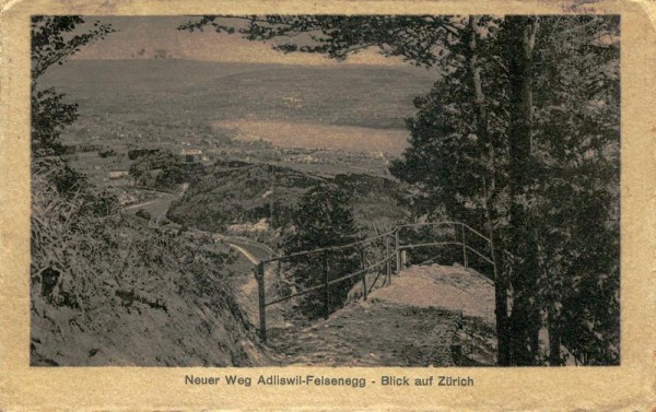 Neuer Weg Adliswil-Felsenegg-Blick auf Zürich Vorderseite
