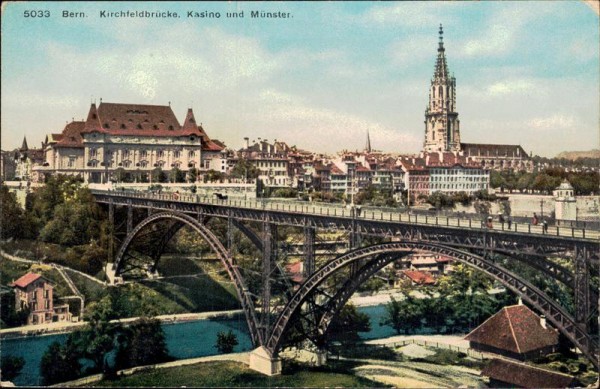 Bern. Kirchfeldbrücke. Kasino und Münster Vorderseite