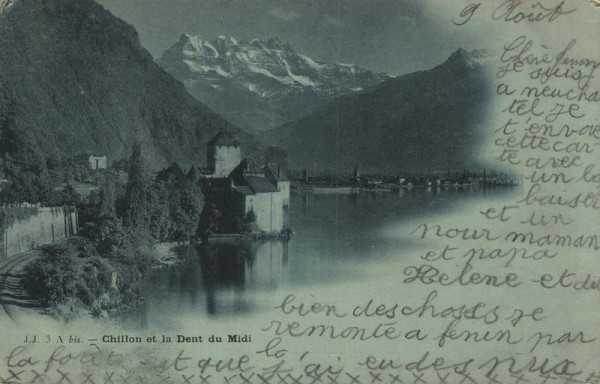 Chillon et la Dent du Midi. 1900 Vorderseite