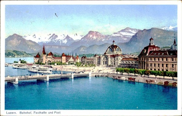 Luzern.  Bahnhof, Festhalle und Post Vorderseite