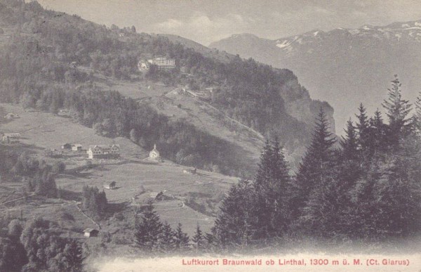 Luftkurort Braunwald ob Linthal. 1913