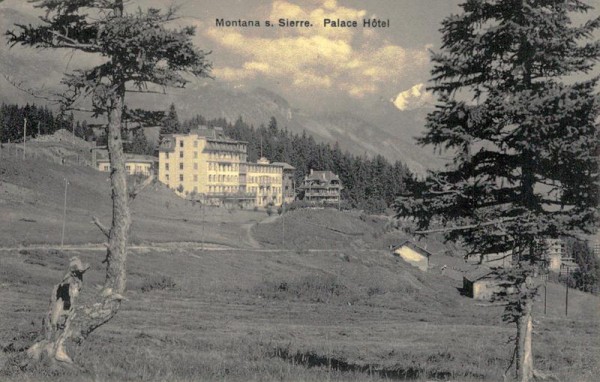 Montana s.Sierre, Palace Hotel Vorderseite