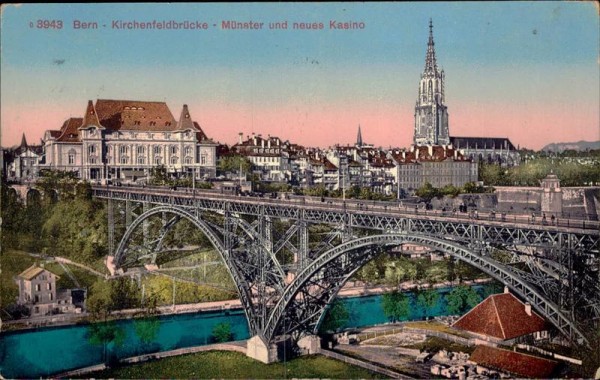 Bern - Kirchenfeldbrücke - Münster und neues Kasino Vorderseite