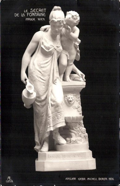 Le Secret de la fontaine, MRuch, Wien, Atelier Gebr. Micheli, Berlin 1906 Vorderseite