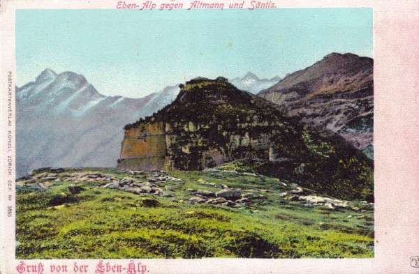 Gruss von der Eben-Alp - Eben-Alp gegen Altmann und Säntis