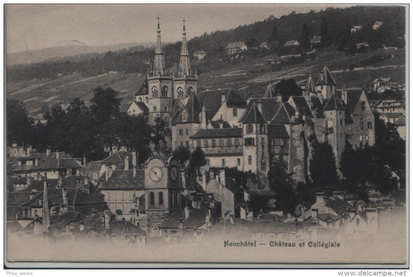 Neuchatel - Neuenburg - Chateau et Collégiale