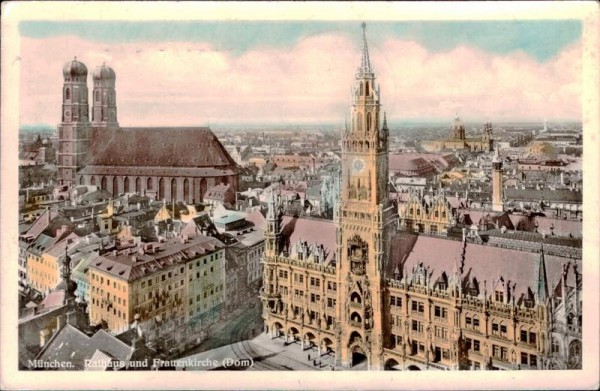 München, Rathaus und Frauenkirche ( Dom) Vorderseite