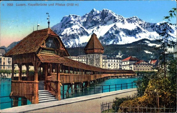 Luzern - Kapellbrücke und Pilatus (2132 m) Vorderseite