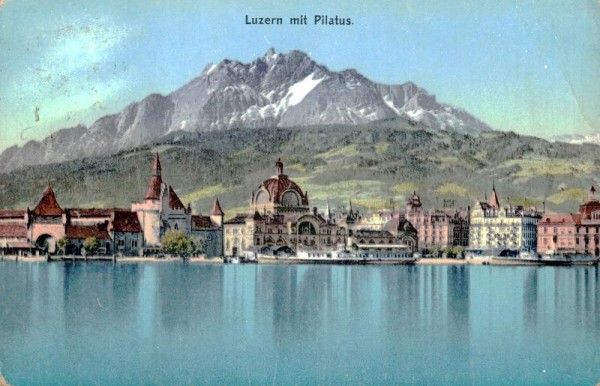Luzern mit Pilatus um 1909 Vorderseite