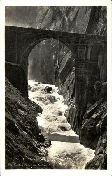Die Teufelsbrücke am Gotthard Vorderseite