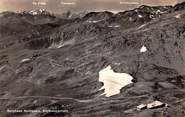 Berghaus Strelapass geggen Körbshorn-Route u. Tinzenhorn Vorderseite