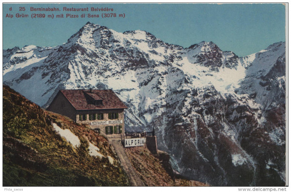 Berninabahn Restaurant Belvedere Alp Grüm (2189 m) mit Pizzo di Sena (3078 m)