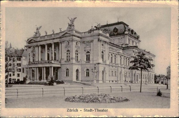 Zürich - Stadt-Theater Vorderseite