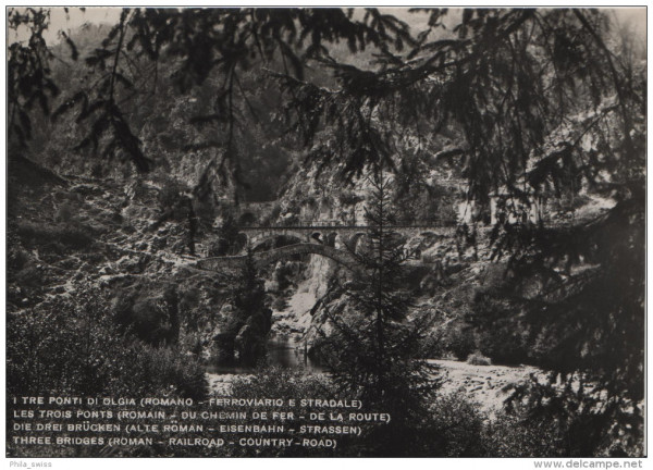 I Tre Ponti di Olgia al confine Italo-Svizzero di Ponte Ribellasca Linea Domodossola - Locarno