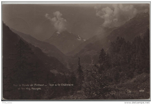 Finhaut - Sur la Route de Finhaut - Vue s/le Chatelard et les Aig. Rouges