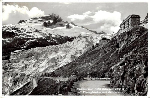 Furkastrasse. Hotel Belvédère mit Rhonegletscher und Gerstenhorn Vorderseite