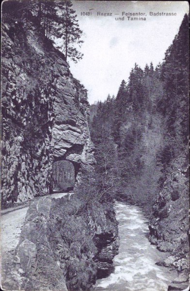 Ragaz - Felsentor Badstrasse und Tamina