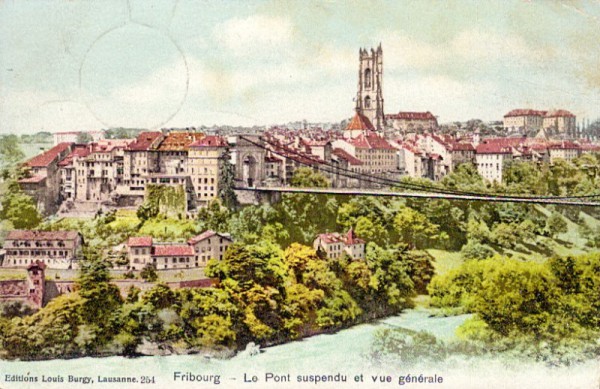 Fribourg - Le pont suspendu et vue générale