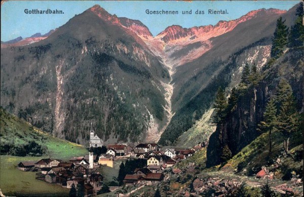 Gotthardbahn, Goeschenen und das Riental Vorderseite