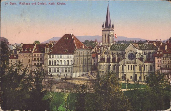 Bern - Rathaus und Christl. Kath. Kirche