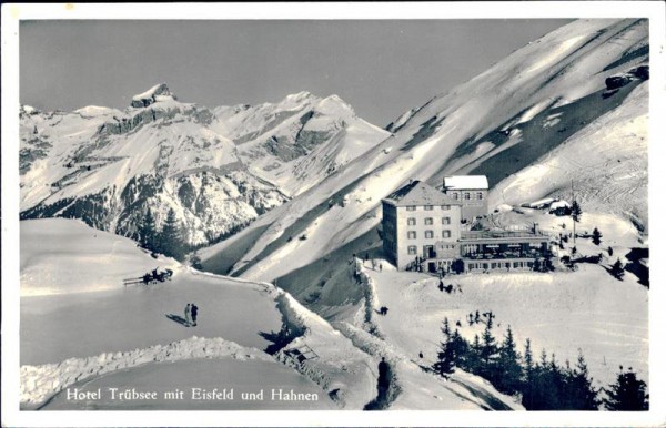 Hotel Trübsee mit Eisfeld und Hahnen Vorderseite