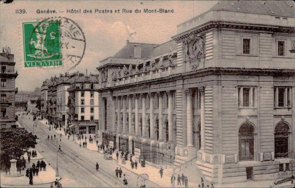 Genève - Hotel des Postes et Rue du Mont-Blanc Vorderseite
