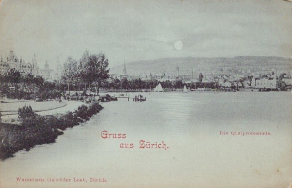 Gruss aus Zürich. Quaipromenade