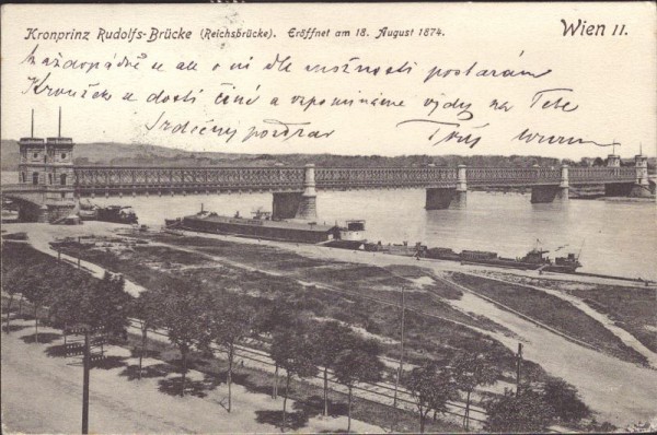 Kronprinz Rudolfs-Brücke (Reichsbrücke) - Eröffnet am 18. August 1874