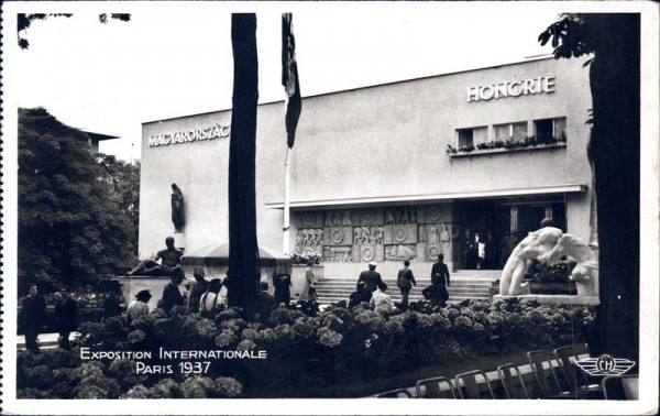Paris 1937, Exposition Internationale, Pavillon de la Hongrie Vorderseite
