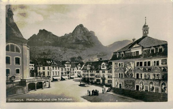 Schwyz, Rathaus und die Mythen Vorderseite