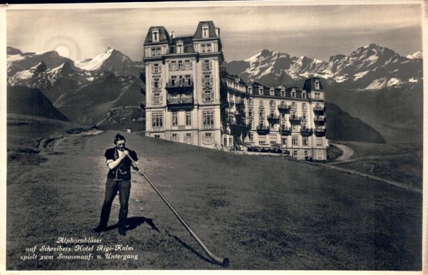 Alphornbläser auf Schreibers Hotel Rigi-Kulm Vorderseite