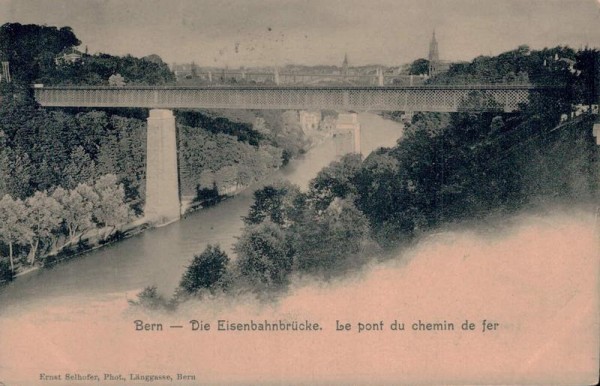 Bern - Die Eisenbahnbrücke. 1903 Vorderseite