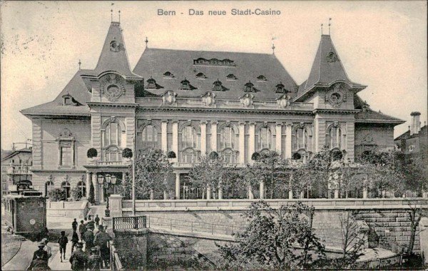Bern - Das neue Stadt-Casino Vorderseite
