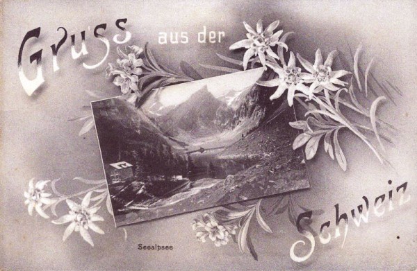 Gruss aus der Schweiz - Seealpsee
