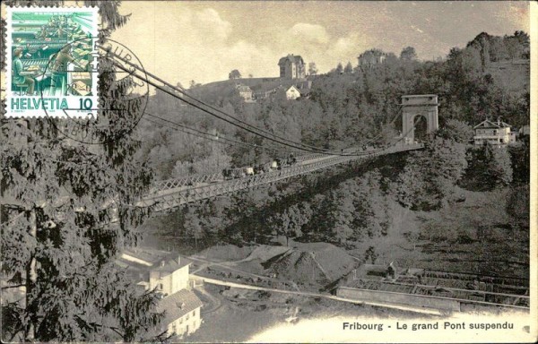 Fribourg - Le grand Pontsuspendu Vorderseite