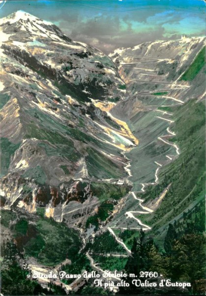 Strada Passo dello Stelvio m. 2760, il piu alto Valico d'Europa  Vorderseite