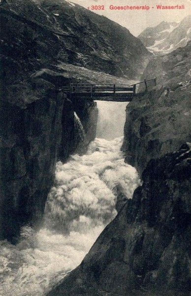 Goescheneralp - Wasserfall. 1913 Vorderseite