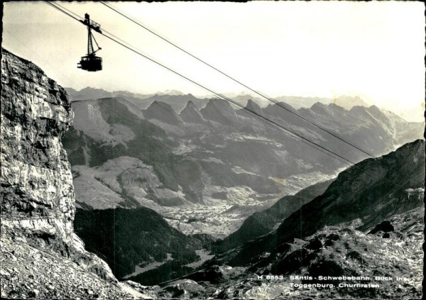 Säntis - Schwebebahn. Blick ins Toggenburg. Churfristen Vorderseite