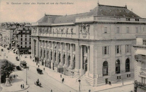 Genève, Hotel des Postes et rue du Mont-Blanc Vorderseite