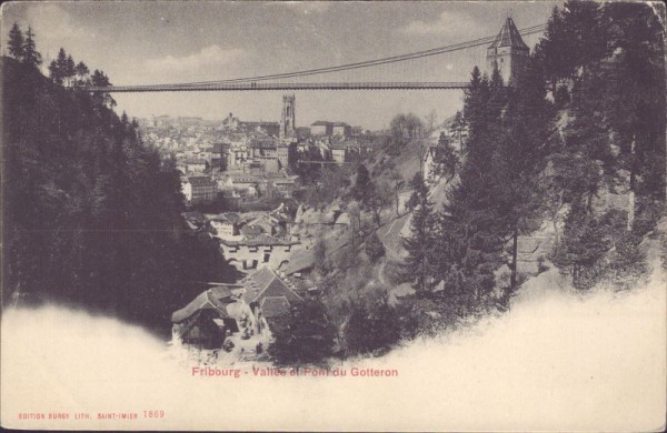 Fribourg (Freibourg) Vallee et Pont du Gotteron