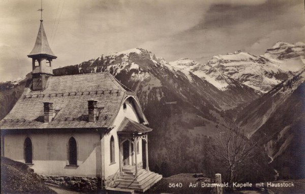 Auf Braunwald, Kapelle mit Hausstock