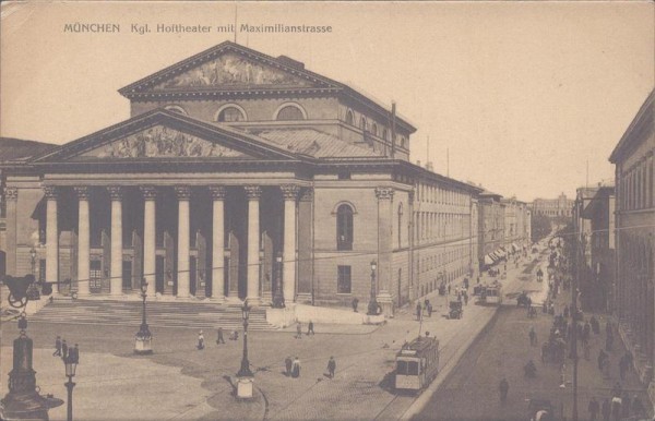 München, Königliches Hoftheater mit Maximillianstrasse Vorderseite