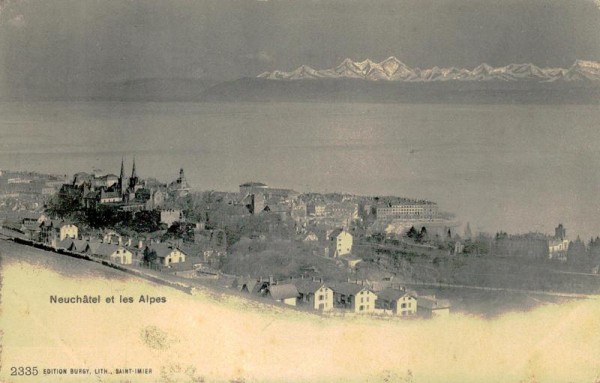 Neuchâtel et les Alpes (ca. 1900) Vorderseite