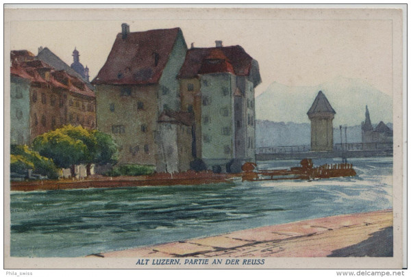 Luzern - Alt Luzern, Partie an der Reuss - Steindruck Litho Kunstlerkarte - E. Goetz No. 5308