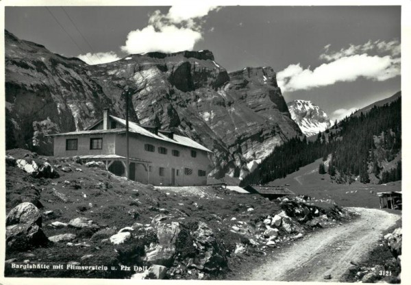 Bargishütte mit Flimserstein u.Piz Dolf Vorderseite