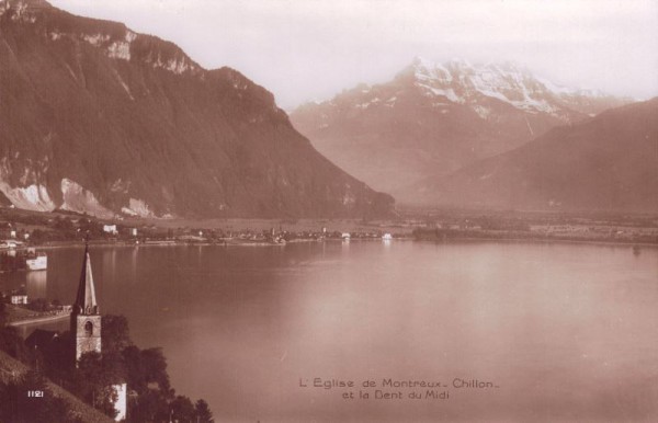 L'Eglise de Montreux - Chillon - et la Dent du Midi